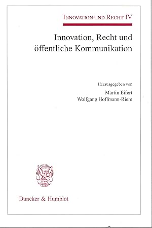 Bild des Verkufers fr Innovation, Recht und ffentliche Kommunikation. Innovation und Recht IV. zum Verkauf von Fundus-Online GbR Borkert Schwarz Zerfa