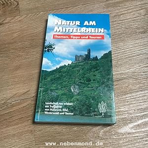 Natur am Mittelrhein. Themen, Tips und Touren.