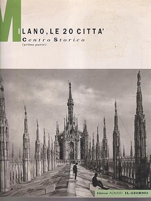 Bild des Verkufers fr Milano, le 20 citta'. Centro storico prima parte zum Verkauf von Librodifaccia