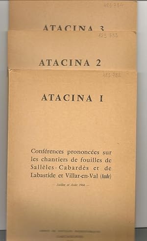 ATACINA 1: Conférences prononcées sur les chantiers de fouilles de Sallèles, Cabardès, Labastide ...