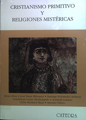 Seller image for Cristianismo primitivo y religiones mistricas Historia, serie mayor for sale by books4less (Versandantiquariat Petra Gros GmbH & Co. KG)
