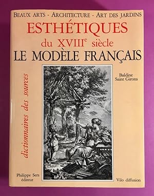 Esthétiques du XVIIIe siècle, le Modèle Français.