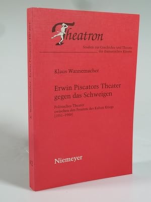 Bild des Verkufers fr Erwin Piscators Theater gegen das Schweigen. zum Verkauf von Antiquariat Dorner