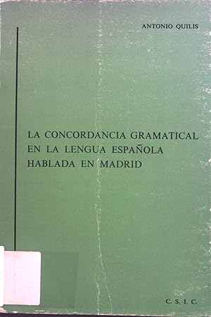 Seller image for La concordancia gramatical en la lengua espanola hablada en Madrid (Norma lingstica culta de la Lengua Espanola hablada en Madrid, Band 3) for sale by books4less (Versandantiquariat Petra Gros GmbH & Co. KG)