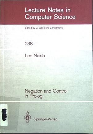 Imagen del vendedor de Negation and control in Prolog. Lecture notes in computer science ; Vol. 238 a la venta por books4less (Versandantiquariat Petra Gros GmbH & Co. KG)