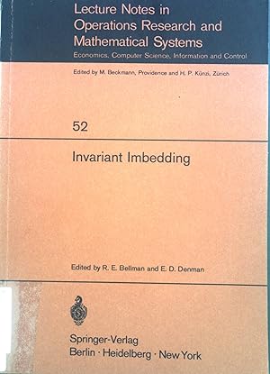 Bild des Verkufers fr Invariant imbedding : Proceedings of Summer Workshop on Invariant Imbedding, University of Southern California, June - August 1970. Lecture notes in operations research and mathematical systems ; 52 zum Verkauf von books4less (Versandantiquariat Petra Gros GmbH & Co. KG)