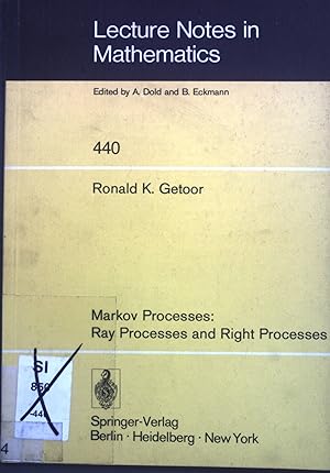 Bild des Verkufers fr Markov processes : ray processes and right processes. Lecture notes in mathematics ; 440 zum Verkauf von books4less (Versandantiquariat Petra Gros GmbH & Co. KG)