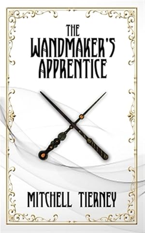 Bild des Verkufers fr The Wandmaker's Apprentice zum Verkauf von GreatBookPrices