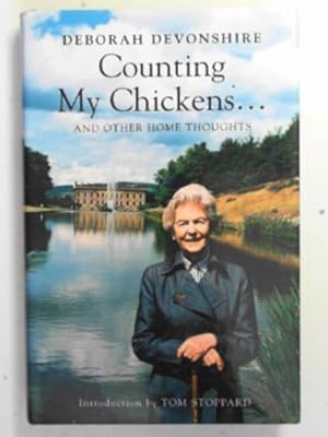 Bild des Verkufers fr Counting my chickens . and other home thoughts zum Verkauf von Cotswold Internet Books