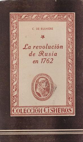 Image du vendeur pour La revolucin de Rusia en 1762 mis en vente par Librera Cajn Desastre