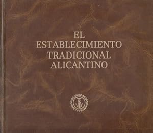 Imagen del vendedor de EL ESTABLECIMIENTO TRADICIONAL ALICANTINO a la venta por Librera Vobiscum