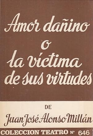 Imagen del vendedor de AMOR DAINO O LA VCTIMA DE SUS VIRTUDES a la venta por Librera Vobiscum