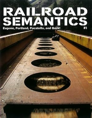 Bild des Verkufers fr Railroad Semantics: Eugene, Portland, Pocatello, and Back! [Soft Cover ] zum Verkauf von booksXpress