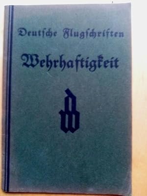 Deutsche Flugschriften : Wehrhaftigkeit