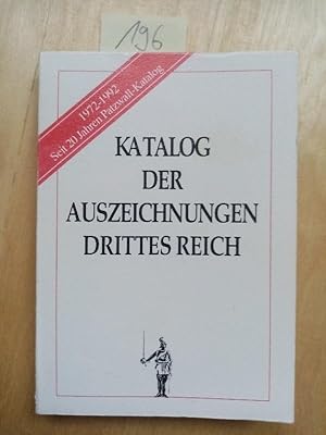 Katalog der Auszeichnungen Drittes Reich unter Berücksichtigung Deutsches reich 1871-1918 Weimare...