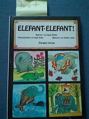 Elefant -Elefant ! Illustriert von David Mc Kee