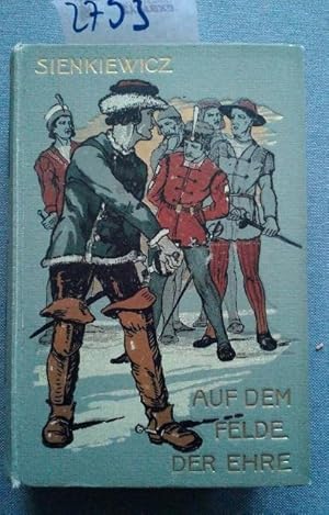 Auf dem Felde der Ehre uebersetzt und Anmerkungen von Dr. Michael von Borski