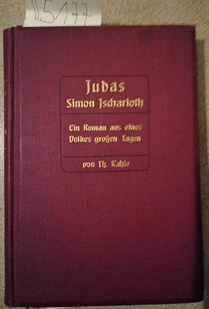 Judas Simon Ischarioth Ein Roman aus eines Voles großen Tagen