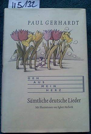 Paul Gerhardt Geh aus, Mein Herz Sämtliche deutsche Lieder