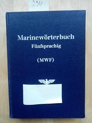 Marinewoerterbuch Fuenfsprachig Deutsch englisch franzoesisch spanisch italienisch- mit Stichwort...