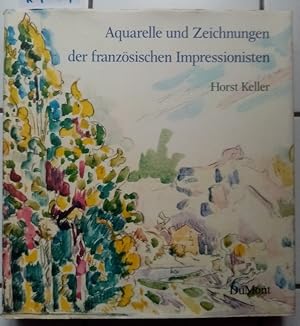 Aquarelle und Zeichnungen der französischen Impressionisten und ihrer Pariser Zeitgenossen