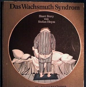 Das Wachsmuth Syndrom Short Story von Stefm Heym