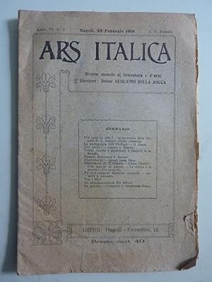 ARS ITALICA Rivista Mensile di Cultura per Letteratura e l' Arte Anno VI Napoli 28 Febbraio 1918 ...