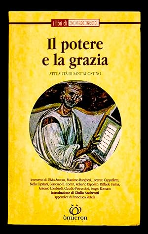 Bild des Verkufers fr Il potere e la grazia - Attualit su sant'Agostino zum Verkauf von Sergio Trippini