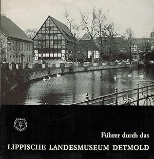 Bild des Verkufers fr Fhrer durch das Lippische Landesmuseum Detmold zum Verkauf von Paderbuch e.Kfm. Inh. Ralf R. Eichmann
