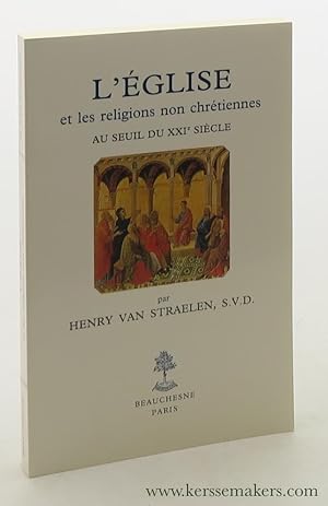 Bild des Verkufers fr L'glise et les religions non chrtiennes au seuil du XXIe sicle. tude historique et thologique. zum Verkauf von Emile Kerssemakers ILAB