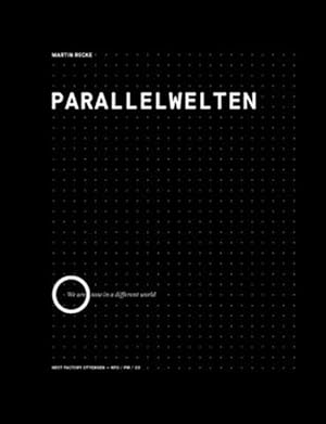 Seller image for Parallelwelten : We Are Now in a Different World for sale by GreatBookPrices