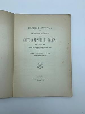 Relazione statistica dei lavori compiuti nel Distretto della Corte d'appello di Bologna nell'anno...