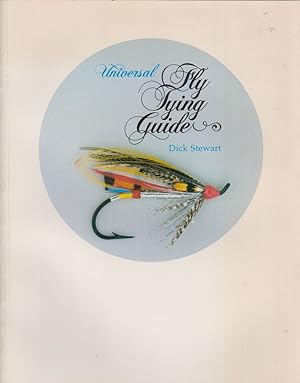 Seller image for UNIVERSAL FLY TYING GUIDE. By Dick Stewart. for sale by Coch-y-Bonddu Books Ltd