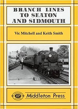 BRANCH LINES TO SEATON AND SIDMOUTH