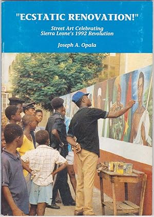 Seller image for "Ecstatic renovation!" : Street Art Celebrating Sierra Leone's 1992 Revolution for sale by Books of the World