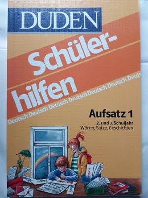 Bild des Verkufers fr Duden-Schlerhilfen Deutsch / Aufsatz / 1. Wrter, Stze, Geschichten. 24 Erzhlsituationen fr das 2. und 3. Schuljahr zum Verkauf von Versandantiquariat Jena