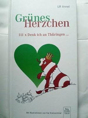 Imagen del vendedor de Grnes Herzchen - 111 x "Denk ich an Thringen ." a la venta por Versandantiquariat Jena