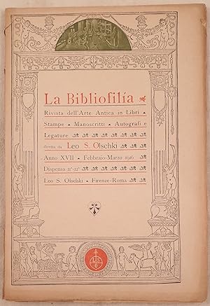 Seller image for LA BIBLIOFILIA RIVISTA DELL'ARTE IN LIBRI - STAMPE - MANOSCRITTI - AUTOGRAFI E LEGATURE DIRETTA DA LEO S. OLSCHKI ANNO XVII - FEBBRAIO MARZO 1916 - DISPENSA 11 12, for sale by Sephora di Elena Serru