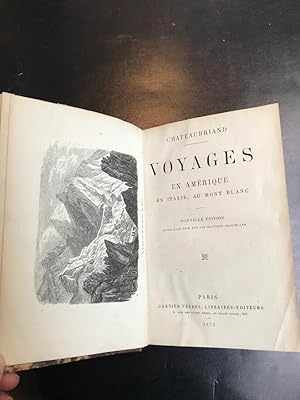 Voyages en Amerique en Italie, au Mont Blanc. Nouvelle edition