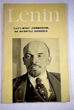 Image du vendeur pour Left-Wing" communism, an infantile disorder mis en vente par Alcan Libros