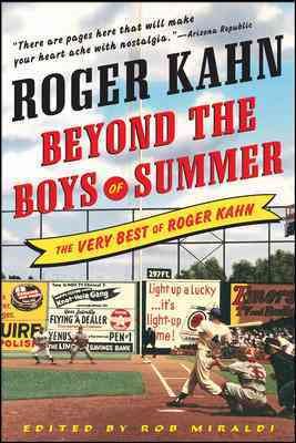 Seller image for Beyond the Boys of Summer : The Very Best of Roger Kahn for sale by GreatBookPrices