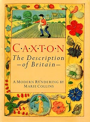 Immagine del venditore per Caxton : The Description of Britain - a modern rendering venduto da Pendleburys - the bookshop in the hills