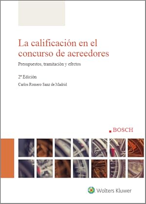 Image du vendeur pour La calificacin en el concurso de acredores. Presupuestos, tramitacin y efectos mis en vente par Vuestros Libros