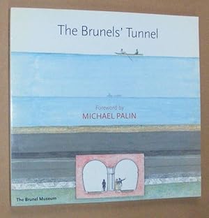 Imagen del vendedor de The Brunels' Tunnel a la venta por Nigel Smith Books