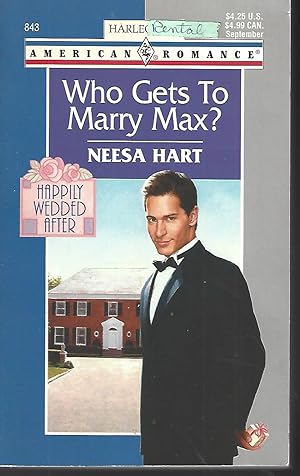 Seller image for Who Gets to Marry Max? (Harlequin American Romance, No. 843) for sale by Vada's Book Store