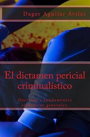 Imagen del vendedor de El Dictamen Pericial Criminalstico -Language: spanish a la venta por GreatBookPrices