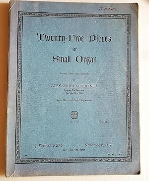 Seller image for Twenty Five Pieces for Small Organ for sale by The Book Peddlers