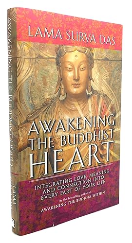 Imagen del vendedor de AWAKENING THE BUDDHIST HEART Integrating Love, Meaning, and Connection Into Every Part of Your Life a la venta por Rare Book Cellar