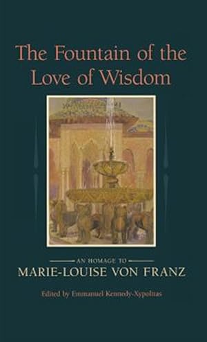 Immagine del venditore per The Fountain Of The Love Of Wisdom venduto da GreatBookPrices