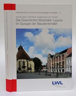 Seller image for Die Geschichte Westfalen-Lippes im Spiegel der Baudenkmler. Mit 461 Abb. for sale by Der Buchfreund
